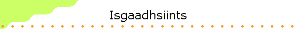Isgaadhsiints
