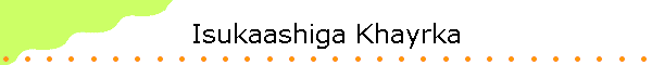 Isukaashiga Khayrka