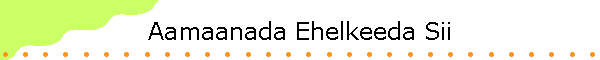 Aamaanada Ehelkeeda Sii