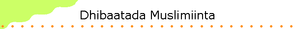 Dhibaatada Muslimiinta