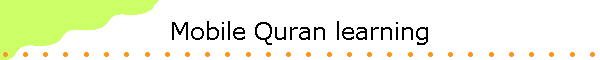 Mobile Quran learning