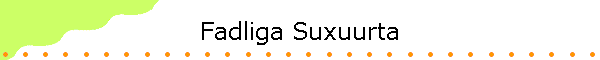 Fadliga Suxuurta