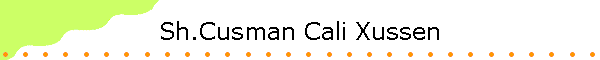 Sh.Cusman Cali Xussen