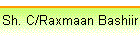 Sh. C/Raxmaan Bashiir