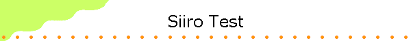 Siiro Test