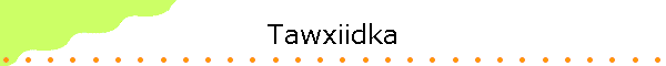 Tawxiidka