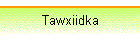 Tawxiidka